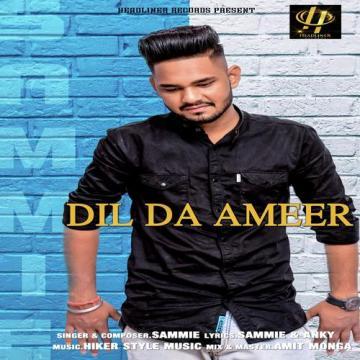 download Dil-Da-Ameer Sammie mp3